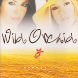 Wild Orchid - Hypnotic