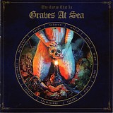 Graves At Sea - The Curse That Is