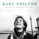 Alex Chilton - Electricity By Candlelight NYC 2/13/97