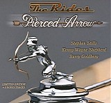 The Rides - Stephen Stills, Kenny Wayne Shepherd, Barry Goldberg - Pierced Arrow <Deluxe Edition>