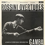 Gioacchino Rossini, London Symphony Orchestra, The & Pierino Gamba - Rossini Overtures
