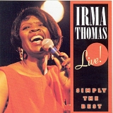 Irma Thomas - Live!:  Simply The Best