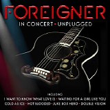 Foreigner - In Concert: Unplugged