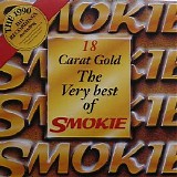 Smokie - 18 Carat Gold: The Very Best Of Smokie