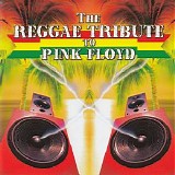 Various artists - The Reggae Tribute to Pink Floyd