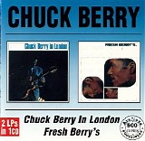 Chuck Berry - Chuck Berry In London + Fresh Berry's