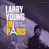 Larry Young - In Paris (The ORTF Recordings)