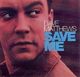 Dave Matthews Band - Save Me (Promo)