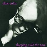 Elton JOHN - 1989: Sleeping With The Past