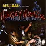 Afroman - The Hungry Hustlerz - Stavation Is Motivation