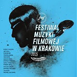 Various artists - Festiwal Muzyki Filmowej w Krakowie 2015