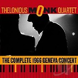 Thelonious Monk Quartet - Complete 1966 Geneva Concert