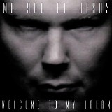 MC 900 FT Jesus - Welcome To My Dream