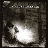 Lazarus Blackstar - Tomb Of Internal Winter