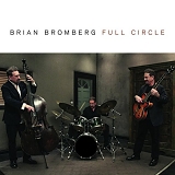Brian Bromberg - Full Circle