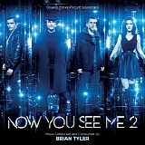 Brian Tyler - Now You See Me 2