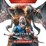 Various artists - The Witcher 3: Wild Hunt - Blood and Wine