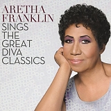 Franklin, Aretha (Aretha Franklin) - Aretha Franklin Sings The Great Diva Classics