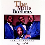 The Mills Brothers - The Anthology 1931-68