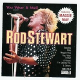 Stewart, Rod (Rod Stewart) - You Wear It Well