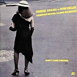 George Adams & Don Pullen - Don't Lose Control