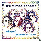 Mingus Dynasty - Mingus' Sounds Of Love