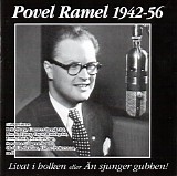 Povel Ramel - Livat i holket eller Ã„n sjunger gubben 1942-56