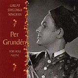 Per GrundÃ©n - For You Alone (Great Swedish Singers)