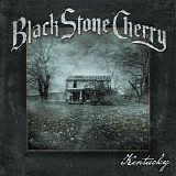 Black Stone Cherry - Kentucky (Deluxe Edition)