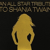 Shania Twain - All-Star Tribute To Shania Twain