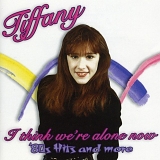 Tiffany - I Think We're Alone Now - '80s Hits And More