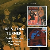 Ike & Tina Turner - Workin' Together (1971)/ Let Me Touch Your Mind (1972)