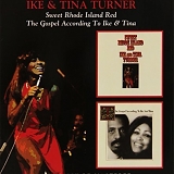 Ike & Tina Turner - Sweet Rhode Island Red (1974)/The Gospel According To Ike & Tina Turner (1973)