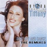 Tiffany - Dust Off And Dance:  The Remixes