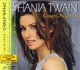 Shania Twain - Come On Over + 2  [Japan]