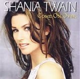 Shania Twain - Come On Over  (International Version)