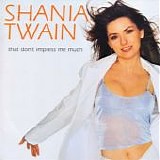 Shania Twain - That Don't Impress Me Much  (CD Single)