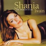 Shania Twain - The Woman In Me:  Deluxe Edition