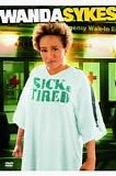 Wanda Sykes - Sick & Tired
