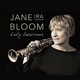 Jane Ira Bloom - Early Americans