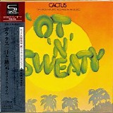 Cactus - 'Ot 'N' Sweaty (Japanese edition)