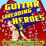 Various artists - Guitar Shredding Heroes