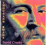 David Crosby - Thousand Roads