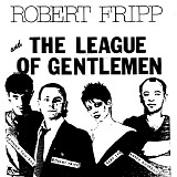 Robert Fripp - The League Of Gentlemen - Paradise Rock Club, Boston, Ma. June 25 1980, Second Show