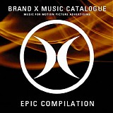 Brand X Music - Epic Compilation