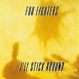 Foo Fighters - I'll Stick Around (CD Maxi-Single Japan)