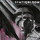 Statiqbloom - Mask Visions Poison
