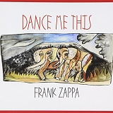 Zappa, Frank - Dance Me This