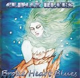 Climax Blues - Broke Hearts Blues