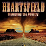 Heartsfield - Disrupting The Country